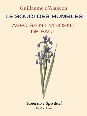 cover image of Le souci des humbles avec saint Vincent de Paul